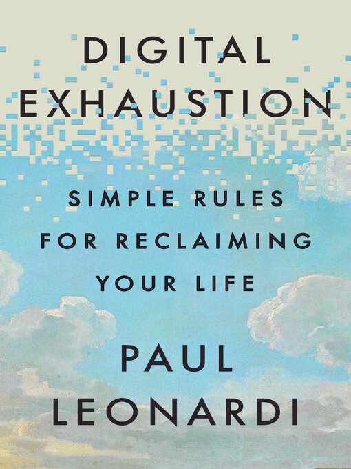 Title details for Digital Exhaustion by Paul Leonardi - Available